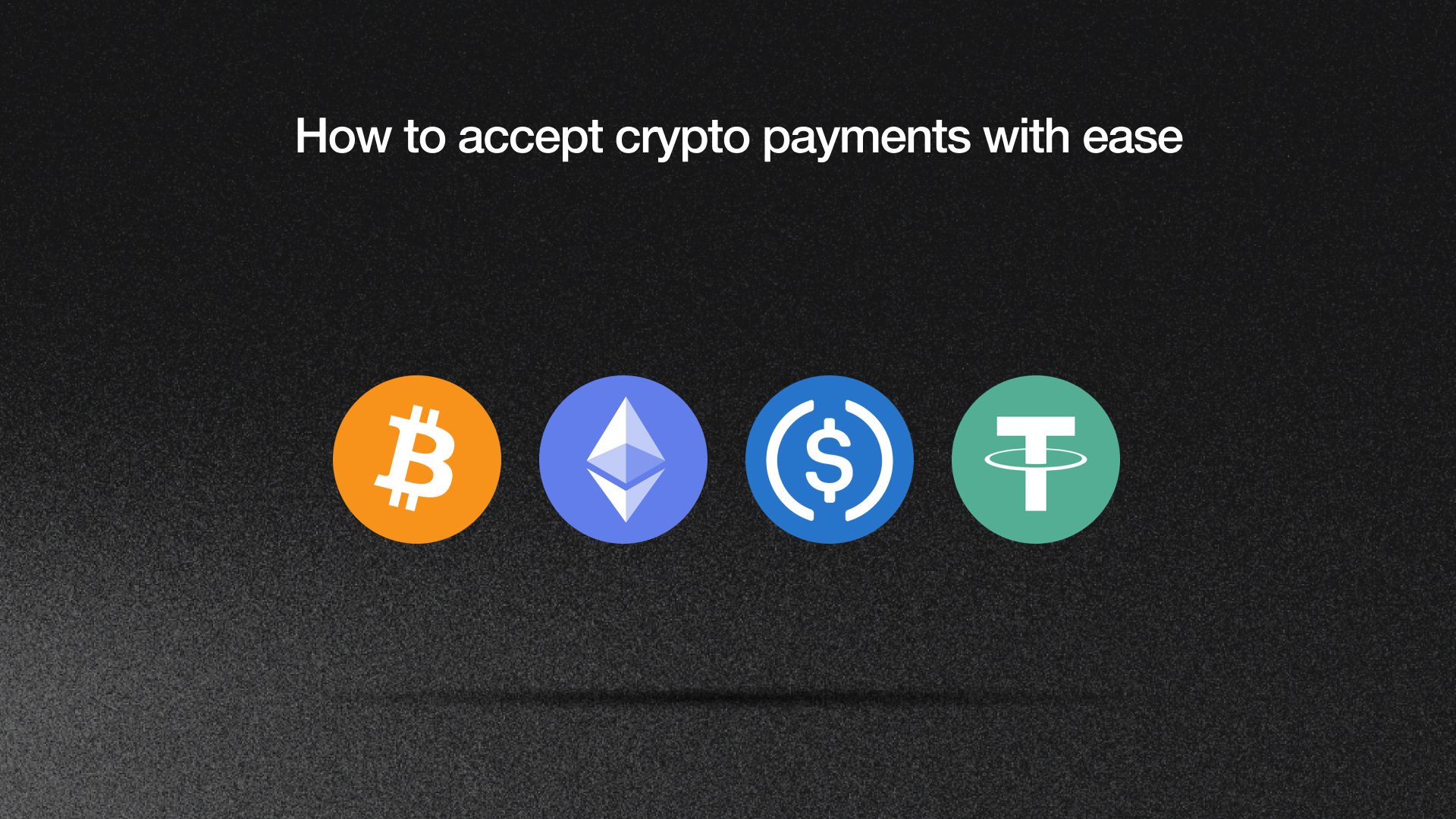 How to Accept Crypto Payments in