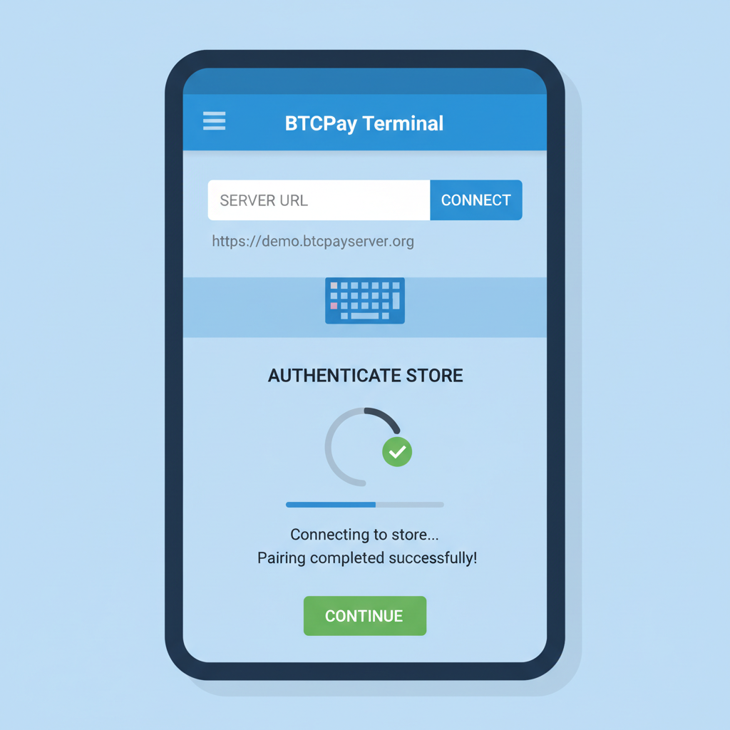 BTCPay Terminal app screen entering server URL and authenticating store